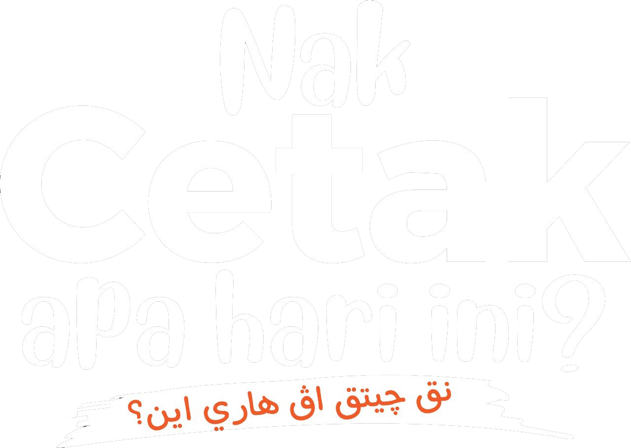 Nak Cetak Apa Hari Ini?